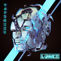 Lowke - Vaporize(Free Download)