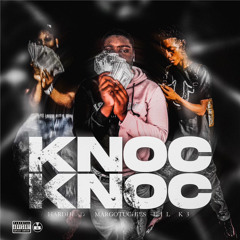 MarGotUchies- Knoc Knoc (feat. Lil K3 & HardHead)