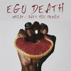 Ty Dolla $ign - Ego Death Feat. Kanye West, FKA Twigs & Skrillex (MKJAY & Daft Hill Remix)
