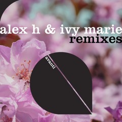 Alex H feat. Ivy Marie - I'll Be Here For Now (Kris O'Neil Remix)