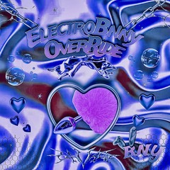 💜⛓️‍💥ELECTRO BNY OVER RIDE ⛓️‍💥💜