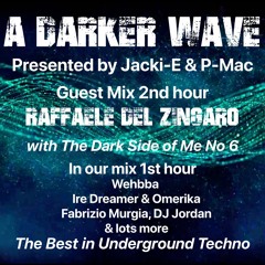 #413 A Darker Wave 14-01-2023 with guest mix in 2nd hr by Raffaele del Zingaro