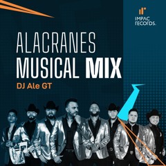 Alacranes Musical Mix by DJ Ale GT IR