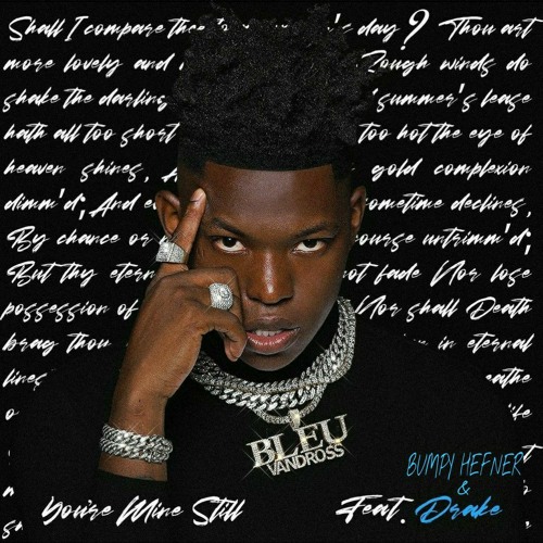 YOUR MINE STILL REMIX FEATURING DRAKE & BUMPY HEFNER
