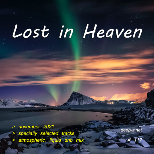Lost In Heaven #117 (dnb mix - november 2021) Atmospheric | Liquid | Drum and Bass | Drum'n'Bass