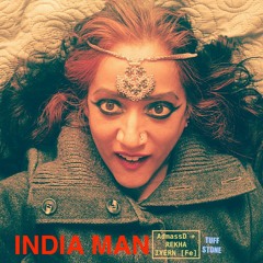 India Man - Music by AdmassD & Tuffstone  | Music & Lyrics by REKHA IYERN FE