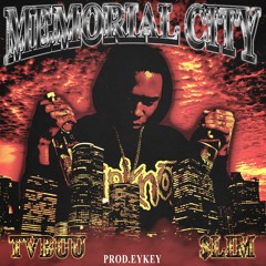 MEMORIAL CITY (Ft. $LIM) Prod. EYKEY