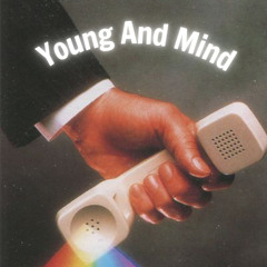 Young And Mind