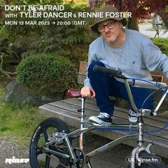 Rennie Foster - Don't Be Afraid radio mix for Rinse FM