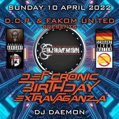 DJ DAEMON @ DEF CRONIC BIRTHDAY EXTRAVAGANZA By D.C.P. & FAKOM UNITED