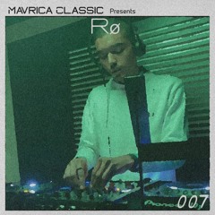 Mavrica Presents: Rø (USA) [MC007]