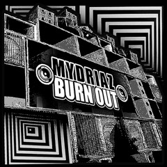 Mydriaz (Gre & Noum) - Burn Out