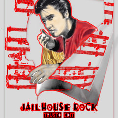 Elvis Presley - Jailhouse Rock (TRUSTO EDIT)
