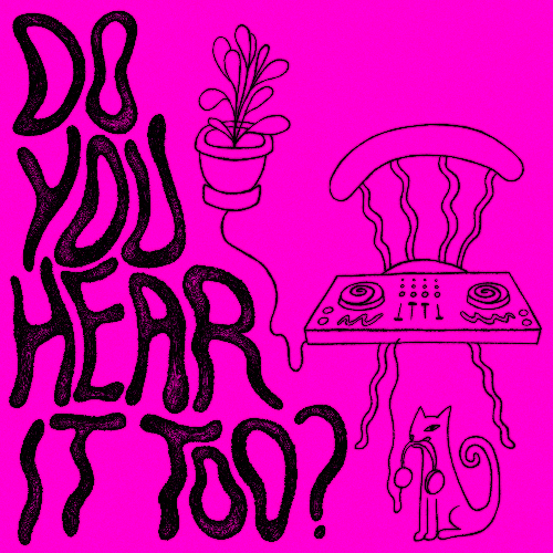 Do You Hear It Too? w/ mitici