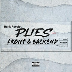 Front & Backend (Plies Edition)