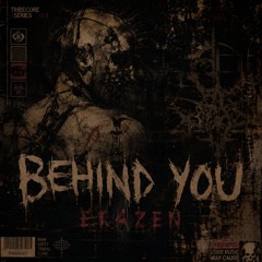 Behind You