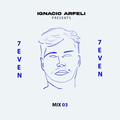 7even Radio Mix 03 - Ignacio Arfeli @ Berlin, Germany