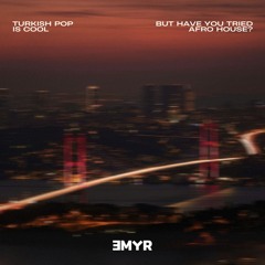 turkish pop is cool, but have you tried afro house? | Live Mix by EMYR