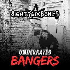 Underrated Bangers