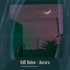 6dB Below - Aurora