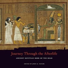 ❤pdf Journey Through the Afterlife: Ancient Egyptian Book of the Dead