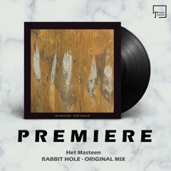 PREMIERE: Het Masteen - Rabbit Hole (Original Mix) [PERIHELION]