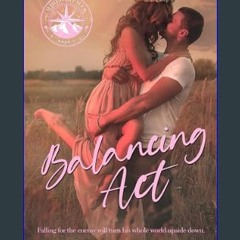 ebook read [pdf] 🌟 Balancing Act: An enemies to lovers, small town romance (Whittier Falls Book 1)