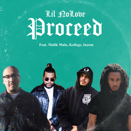 Proceed (feat. Malik Malo, Inzom & KollegeKado)