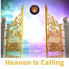 SeerElijah7 - Heaven Is Calling