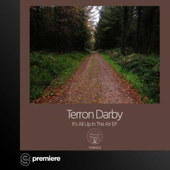 Premiere: Terron Darby - Garden of Eva - FNR Records