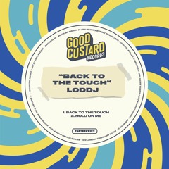 Loddj - Back To The Touch (Original Mix)