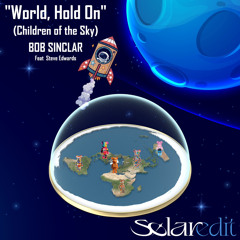Bob Sinclar-World hold on-(SØLAR EDIT) Preview [Long version on Free DL]
