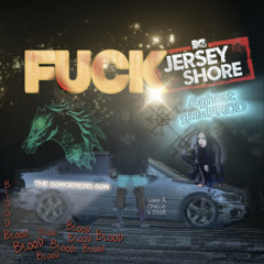 FUCK JERSEY SHORE (CLUB VERSION)