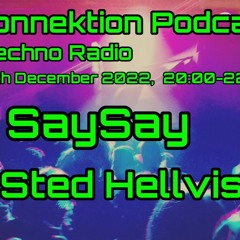 Tek-Connektion Podcast on FNOOB Dec 2022 - SaySay & Sted Hellvis