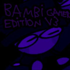 FNF D&B: Bambi Gamer Edition OST - SoundCloud Version