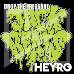 Project Bassline - Drop The Pressure (HEYRO Remix) •••FREE DOWNLOAD•••