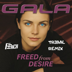 INTRO + EXTENDED Gala - Freed From Desire...(FerCHTribalREMIX)❗DOWNLOAD ❗