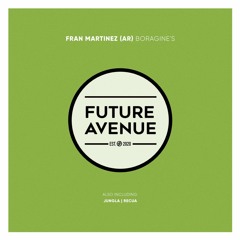 Fran Martinez (AR) - Boragine's [Future Avenue]