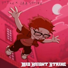 MidKnightStrike Ft.(JAA Strike)