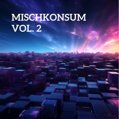 Mischkonsum Vol. 2 || Techno, Psytrance & more