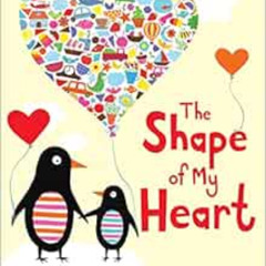 Access EPUB 📍 The Shape of My Heart by Mark Sperring,Alys Paterson [PDF EBOOK EPUB K