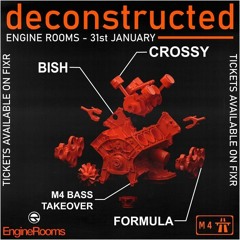 Deconstructed W/ Crossy b2b Bish & Formula M4 Residents Warm Up Mix