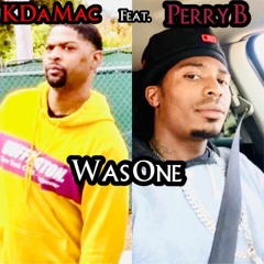 Was One By KDa Mac feat. Perry B