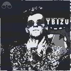 ybizu - Deep Down Inside
