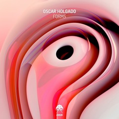 Oscar Holgado - Forms (Original Mix) [Bonzai Progressive] Preview