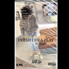RICHKID6x - Fresh Off A Play (prod. by Robb)