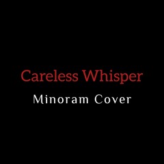 Careless Whisper