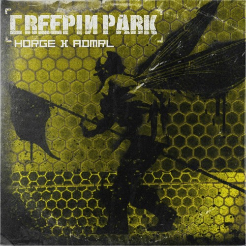 Horge x ADMRL - Creepin' Park
