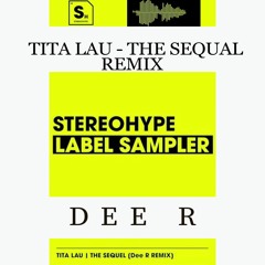 Tita Lau - The Sequel (Dee R Extended Remix)