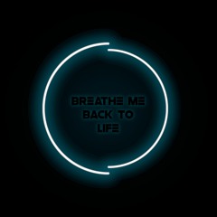 Breathe Me Back To Life - Fabio Martini